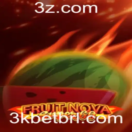 Descubra o Fascinante Mundo de FruitNovaSuper60 com a Excitante 3k Bet
