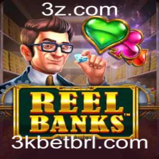 Explorando o Mundo de ReelBanks: Regras e Estratégias para o Sucesso com Aposta de 3k